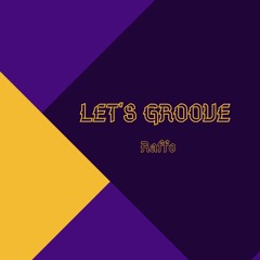 Earth, Wild & Fire - Let’s Groove (Raffo Edit)