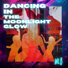 Dancing in the Moonlight Glow