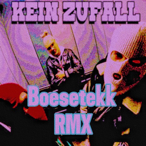 TBK - Kein Zufall | BöseTekk RMX