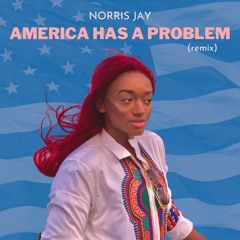AMERICA HAS A PROBLEM (Remix) [Beyoncé + Kendrick Lamar + Norris Jay]