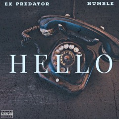 HELLO w Humble prod by EX