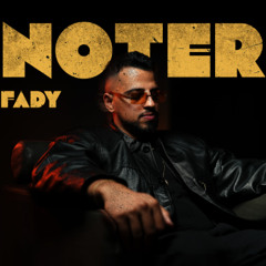 Fady - Noter (official audio)