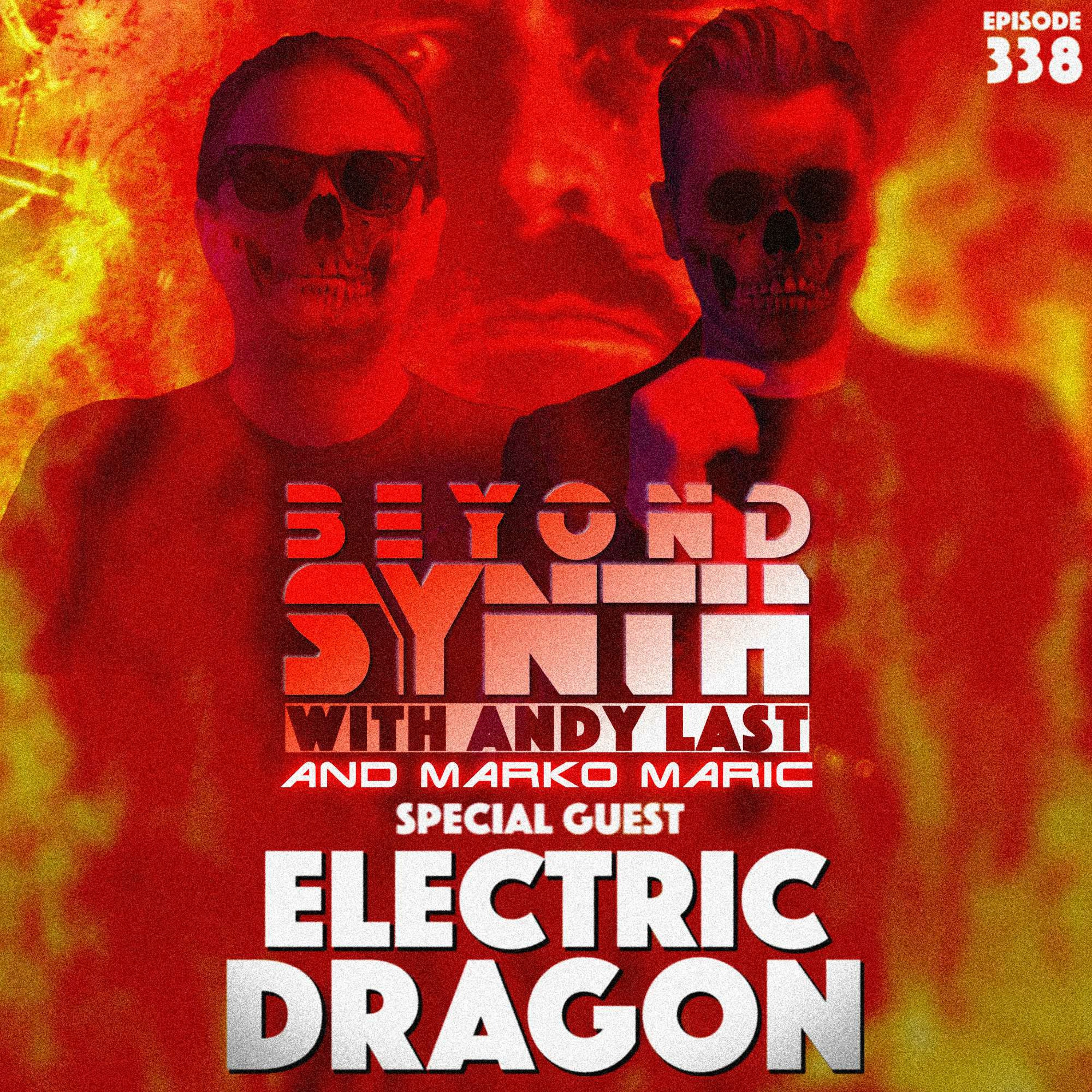 Beyond Synth - 338 - Happy Halloween with Electric Dragon and Marko