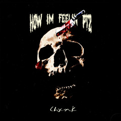 How Im Feelin Pt 2 Prod Brewskii