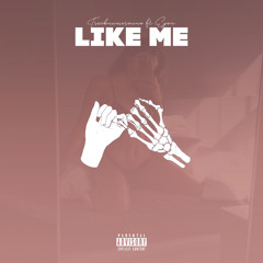 Like Me Ft. Eyon (Prod. DJ LINKS)