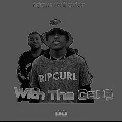 With The Gang(ft. Audioprince) Prodby.C6200