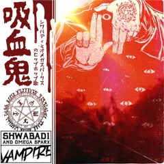Vampire (ft. Omega Sparx) [prod. Sinewave Fox] || Hellsing Ultimate Alucard Rap