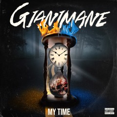 My Time - Giani Mane