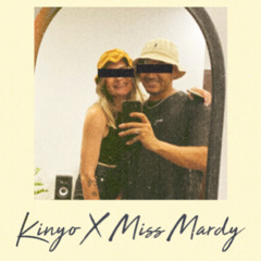Kinyo x Miss Mardy - Unmute 050625