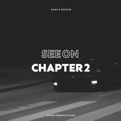 Sass x Kristo - Chapter 2