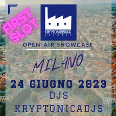 First Slot | Kryptonicadjs_Milano KFR Showcase 24.06.23 | FREE DOWNLOAD |