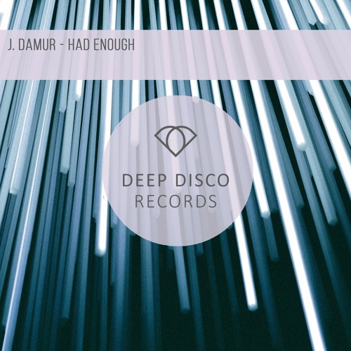J. Damur - Had Enough (Original Mix)