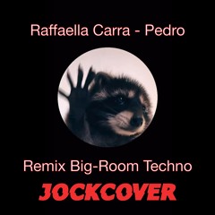 Raffaella Carrà - Pedro (REMIX BIG-ROOM TECHNO JOCKCOVER)