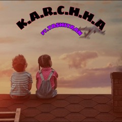 KARCHHA - TashiTAAN