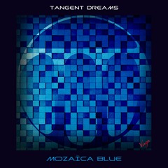 Mozaïka Part 3 - Deep Blue Dream