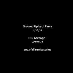 Garbage Grow Up_JParry