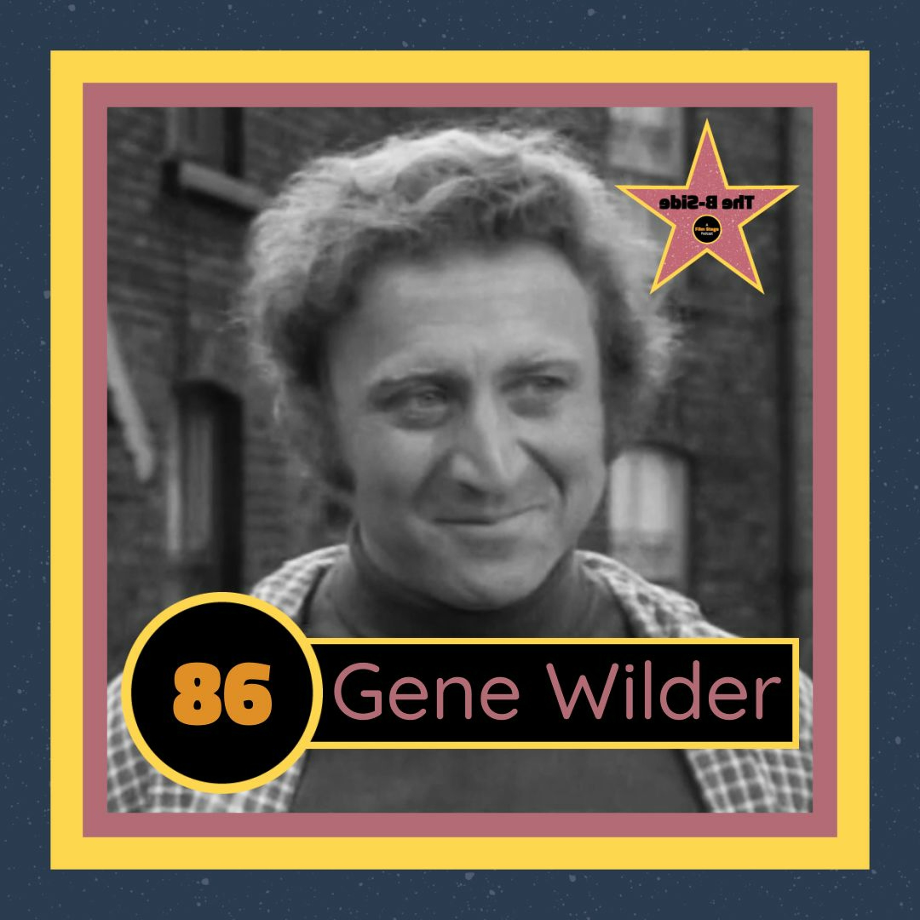 Ep. 86 – Gene Wilder (feat. Amanda Waltz)