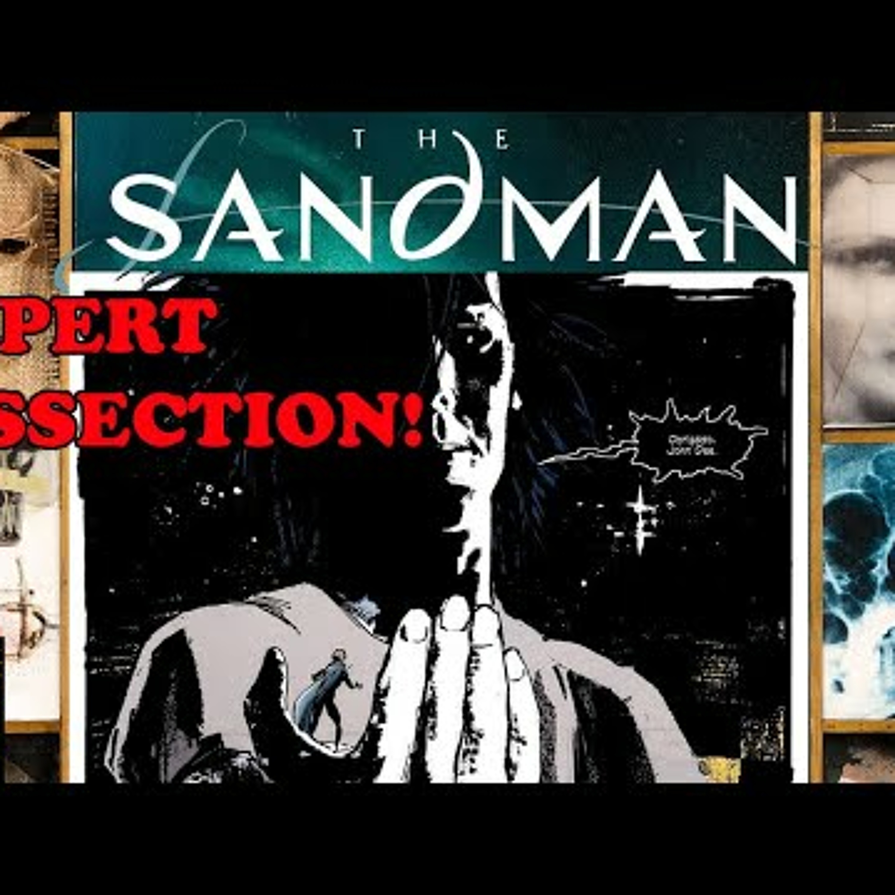 SANDMAN! Dissecting the Comic that Inspired the NETFLIX Show episode artwork