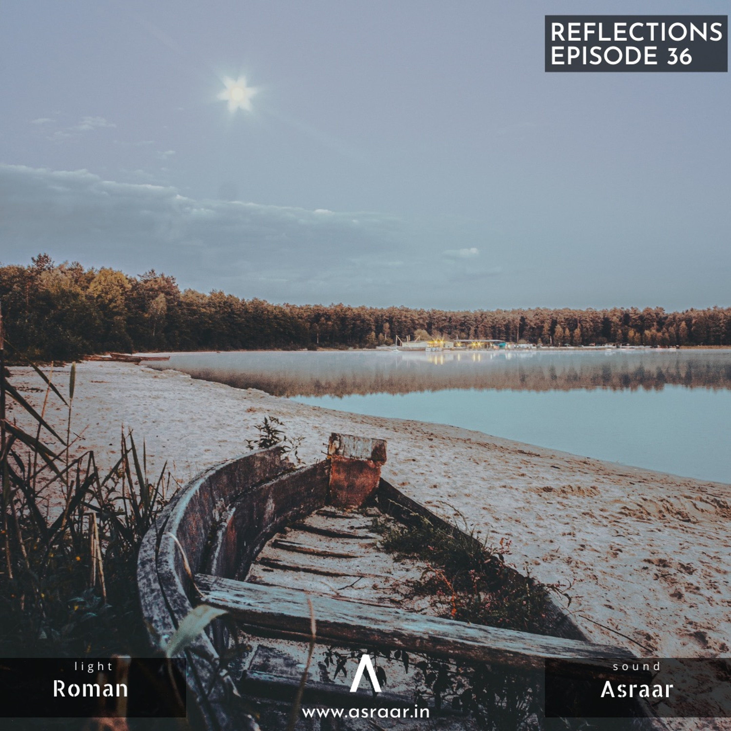 Reflections with Asraar