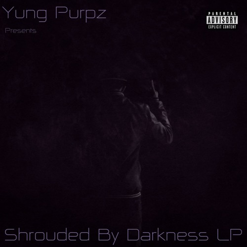 SHROUDED BY DARKNESS LP (PART 1) [DARKNESS DECENDING]