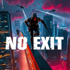 No Exit