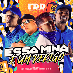 Essa Mina É Um Perigo