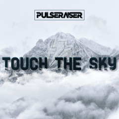 Touch The Sky