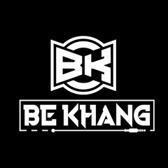 NONSTOP Nhạc Lọt Thị Trường VOL 1 - BÉ KHANG MIX