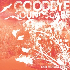 Goodbye Soundscape - Doppleganger