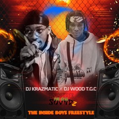 INSIDE BOYS FREESTYLE PT.1 FT DJ @DJKRAZMATIC