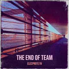 The End Of Team