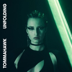 Tommahawk - Unfolding (Original)
