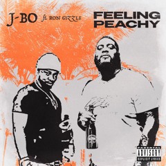 JBo Dreadwood x Ron Gizzle - Feeling Peachy
