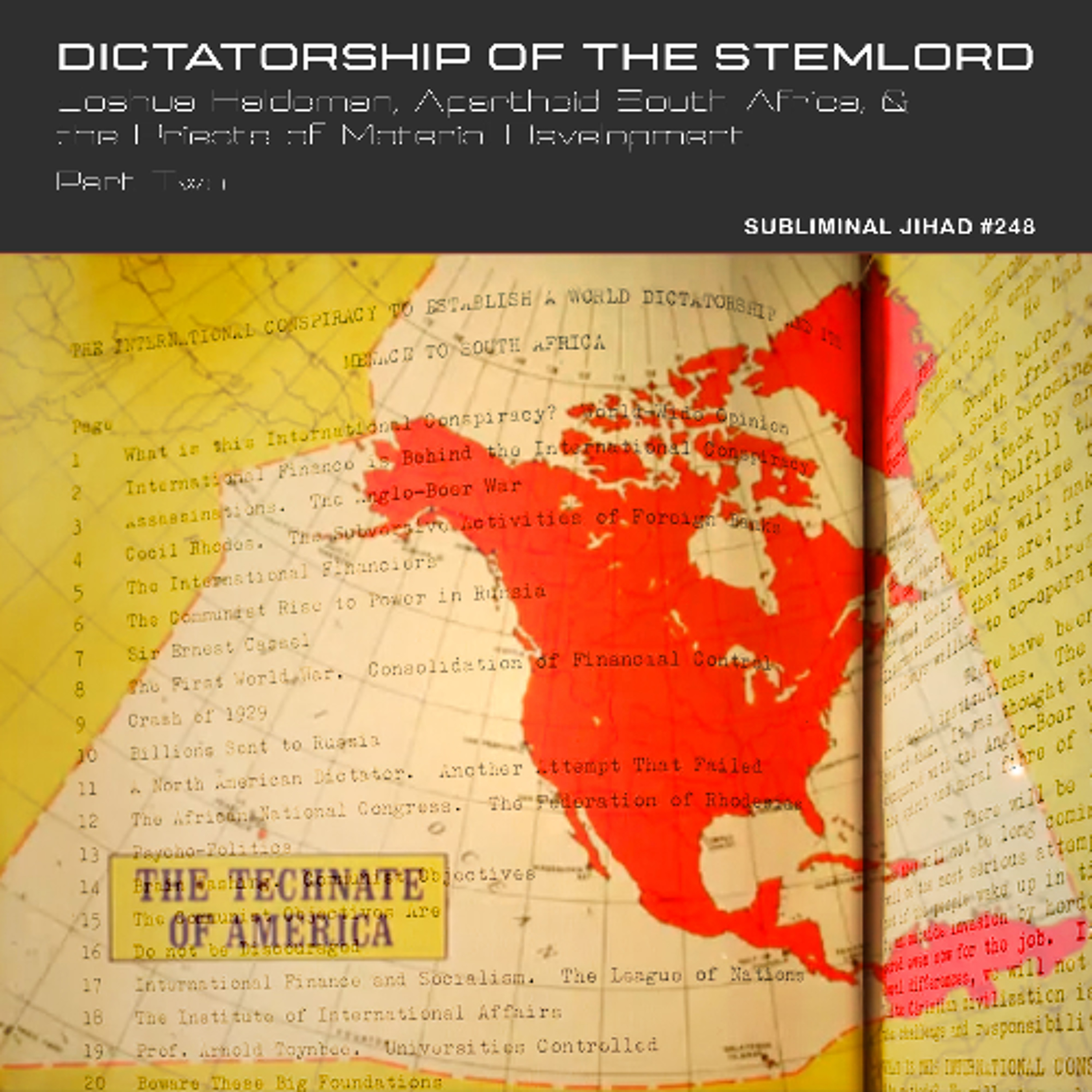 *PREVIEW* [#248] DICTATORSHIP OF THE STEMLORD, Part Two: Joshua Haldeman, Apartheid South Africa, & the Priests of Material Development
