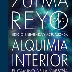 (ePUB) Download Alquimia Interior BY : Zulma Reyo