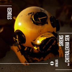 PREMIERE: Stoked, Chitralekha Sen - Sirens (Original Mix) [Bitonal]