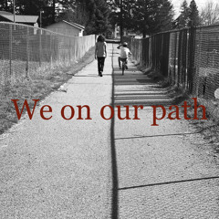 We on our path N.C.H ft. yng web