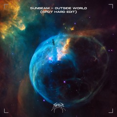 Sunbeam - Outside World [SPDY Hard Edit]