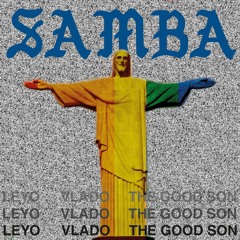 Leyo, Vlado & The Good Ones - Samba (Radio Edit)