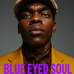 Take me back to simple (Blue Eyed Soul reload)