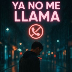 Ya no me llama