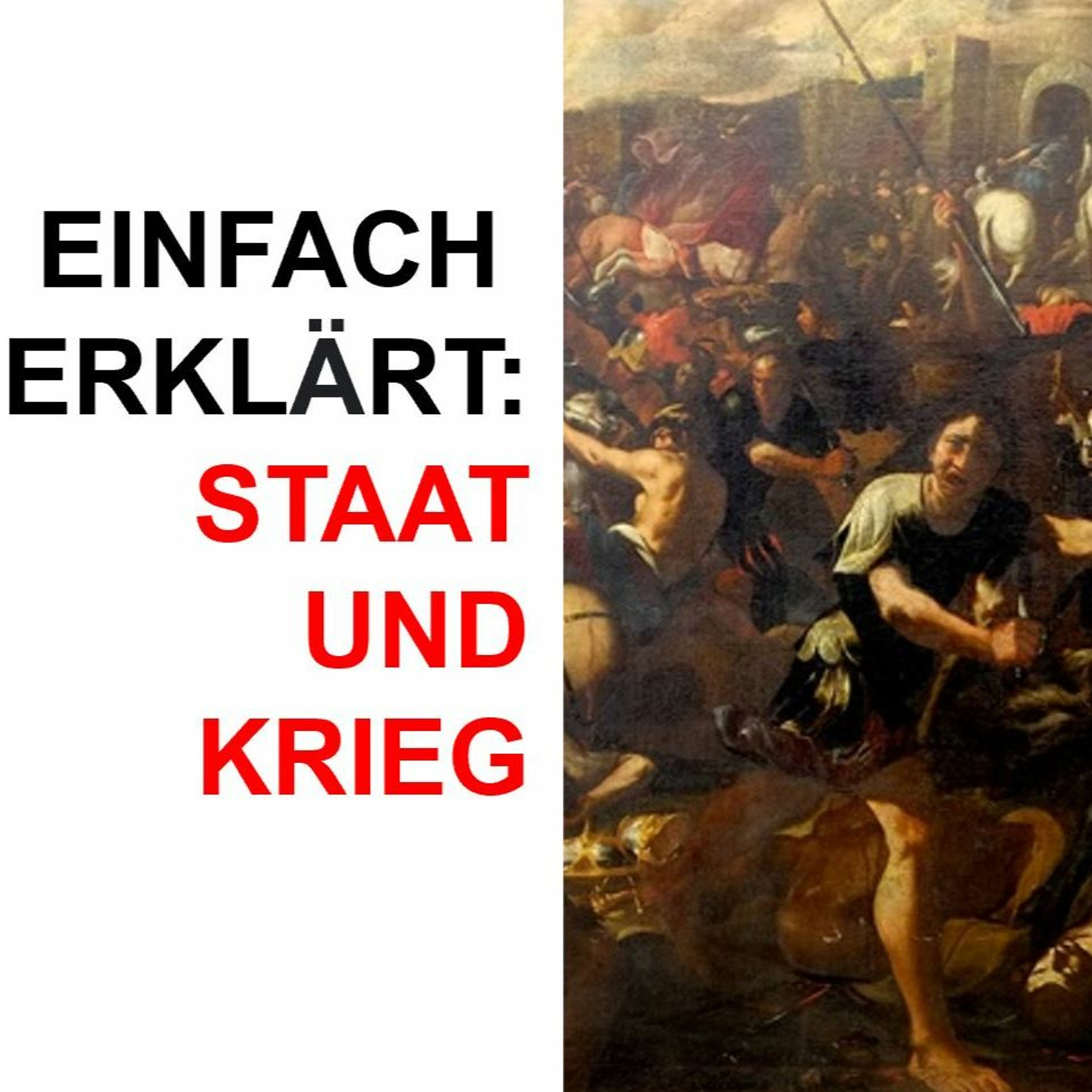 Ep. 235 | EINFACH ERKLÄRT: STAAT UND KRIEG