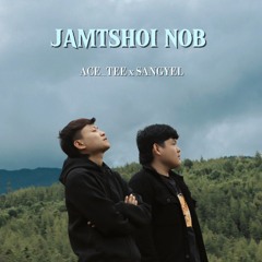 JAMTSHOI NOB - ACE_TEE x SANGYEL