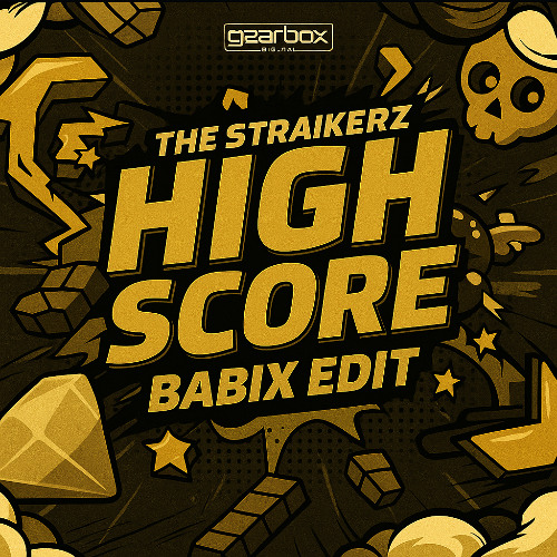 THE STRAIKERZ - HIGHSCORE (BABIX ZAAG EDIT)