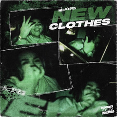 YUNGZAYY - NEW CLOTHES (Wickedx5 + Beancoco)