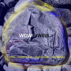 wow - wow