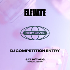 Elevate DJ Competition Entry