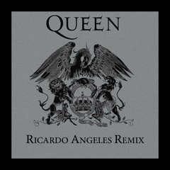 Queen - Who Wants To Live Forever (Ricardo Angeles VIP Remix) [CLICK *BUY/COMPRAR* FREE DOWNLOAD]