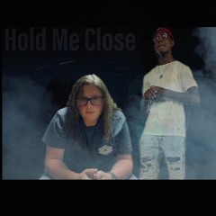 Hold Me Close (Feat. DlJeezy)