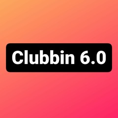 Clubbin 6.0